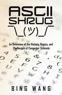 Bing Wang - ASCII Shrug, Häftad