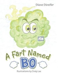 bokomslag A Fart Named Bo