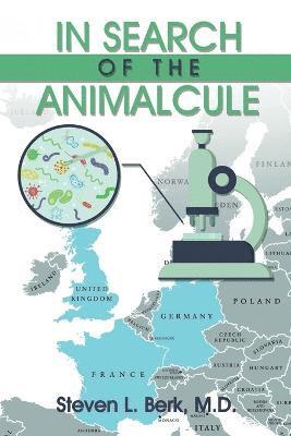 In Search of the Animalcule 1