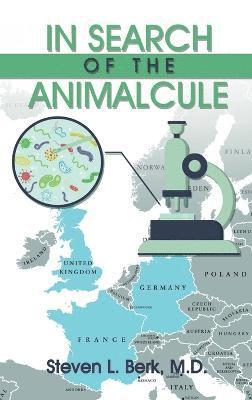 In Search of the Animalcule 1