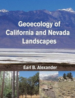 Geoecology of California and Nevada Landscapes 1