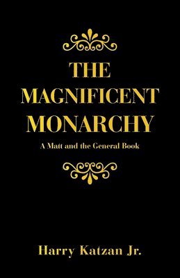 The Magnificent Monarchy 1