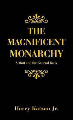 The Magnificent Monarchy 1