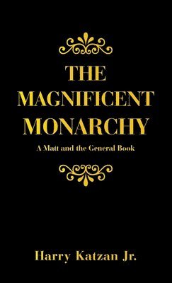 Magnificent Monarchy