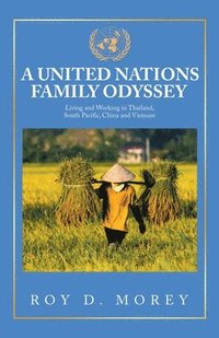 bokomslag A United Nations Family Odyssey