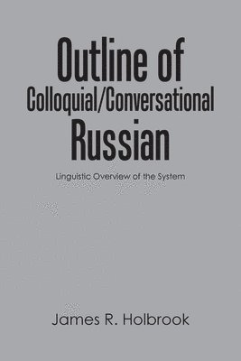 bokomslag Outline of Colloquial/Conversational Russian