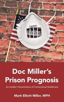 bokomslag Doc Miller's Prison Prognosis