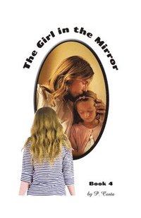 bokomslag The Girl in the Mirror Book 4