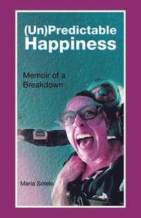 bokomslag (Un)Predictable Happiness