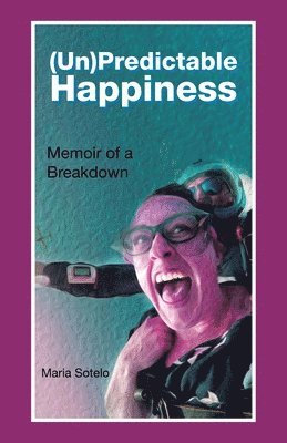 bokomslag (Un)Predictable Happiness