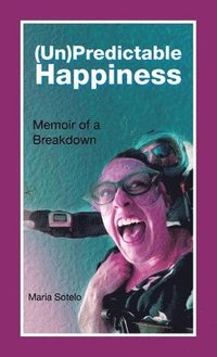 bokomslag (Un)Predictable Happiness