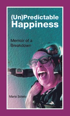 bokomslag (Un)Predictable Happiness