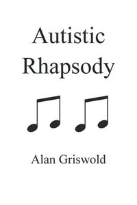 bokomslag Autistic Rhapsody