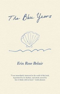 bokomslag The Blue Years