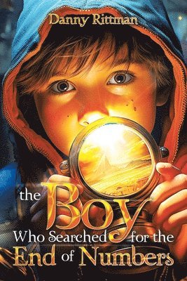 Danny Rittman - Boy Who Searched for the End of Numbers, Häftad
