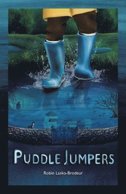 Robin Lasko-Brodeur - Puddle Jumpers, Häftad