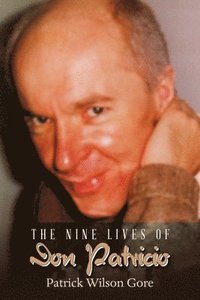 bokomslag The Nine Lives of Don Patricio