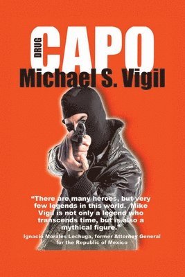Michael S Vigil, Michael S. Vigil - Drug Capo, Häftad