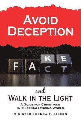 Avoid Deception and Walk in the Light 1