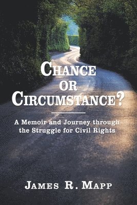 Chance or Circumstance? 1