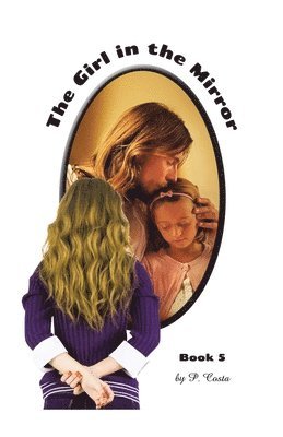 Girl in the Mirror Book 5