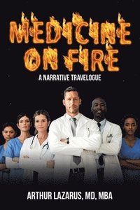 bokomslag Medicine on Fire