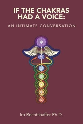bokomslag If the Chakras Had a Voice