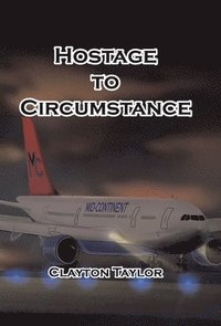 bokomslag Hostage to Circumstance