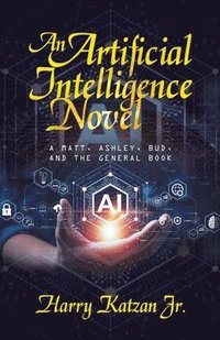 bokomslag An Artificial Intelligence Novel