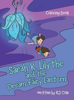 bokomslag Sarah K. Lilythe and the Dream Fairy Lantern