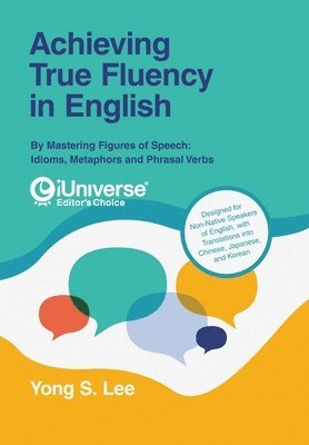 bokomslag Achieving True Fluency in English