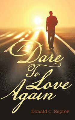 Dare To Love Again 1