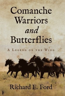 bokomslag Comanche Warriors and Butterflies