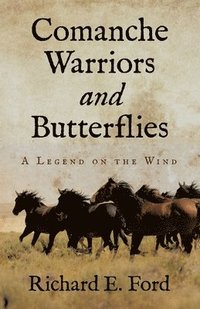 bokomslag Comanche Warriors and Butterflies