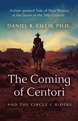 Coming of Centori and The Circle C Riders