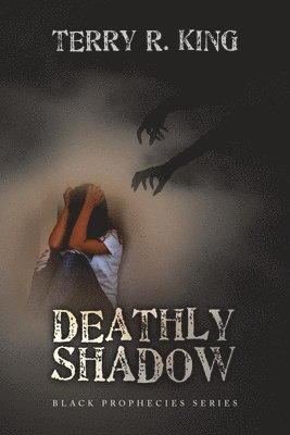 Deathly Shadow 1