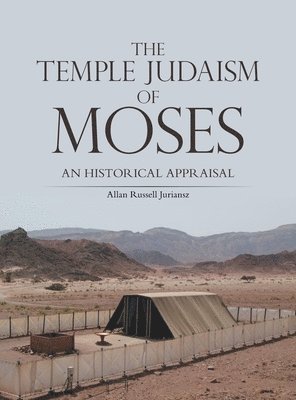 The Temple Judaism of Moses 1