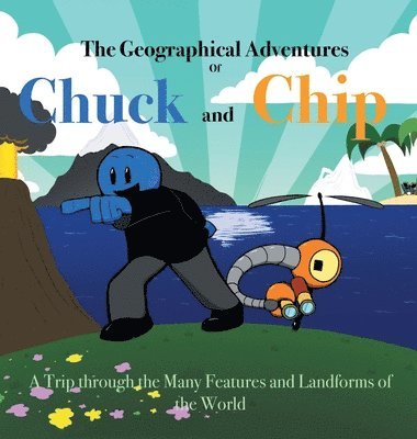 The Geographical Adventures of Chuck & Chip 1