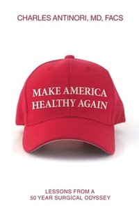 bokomslag Make America Healthy Again