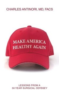 bokomslag Make America Healthy Again