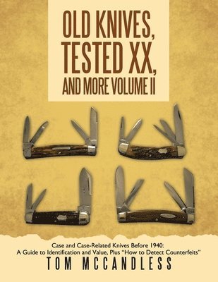 Old Knives, Tested XX, And More Volume II