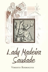 bokomslag Lady Madeira Saudade