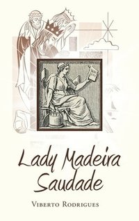 bokomslag Lady Madeira Saudade