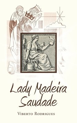 Lady Madeira Saudade 1