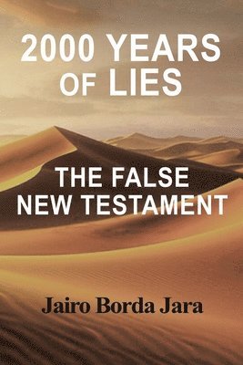 Jairo Borda Jara - 2000 Years of Lies, Häftad