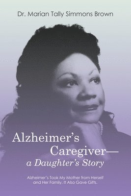 bokomslag Alzheimer's Caregiver-a Daughter's Story