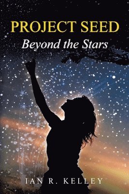 bokomslag PROJECT SEED Beyond the Stars