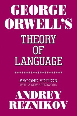 bokomslag George Orwell's Theory of Language