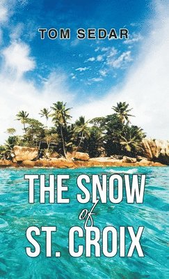 The Snow of St. Croix 1