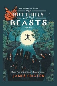 bokomslag The Butterfly and The Beasts